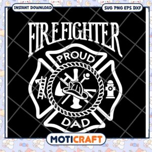 Proud Firefighter Dad SVG Cut File