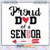 Proud Dad of a Senior 2020 SVG