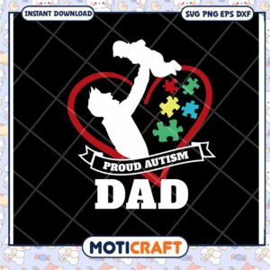 Proud Autism Dad SVG Cut File