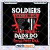 Proud Army Dad SVG Soldiers Dont Brag