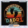 Promoted to Daddy SVG Design Instant Download for New Fathers 2 Promoted to Daddy SVG Design Instant Download for New Fathers