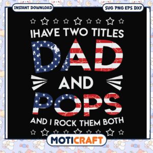 Patriotic Dad Pops SVG Cut File