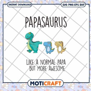 Papasaurus SVG Cut File Instant Download