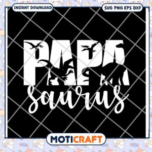 Papa Saurus Dinosaur SVG Design for Fun Father’s Day Gifts