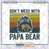Papa Bear SVG Dont Mess Retro Bear Paw Print 2 Papa Bear SVG Dont Mess Retro Bear Paw Print