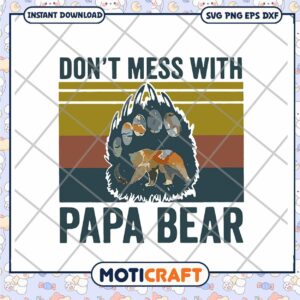 Papa Bear SVG Dont Mess Retro Bear Paw Print