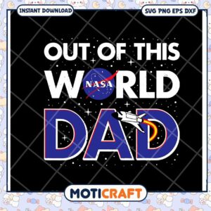 Out of This World Dad SVG Design