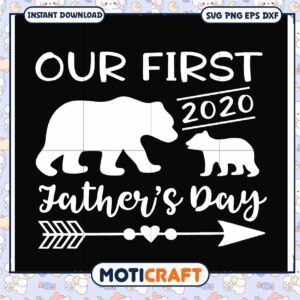 Our First Fathers Day 2020 Bear SVG