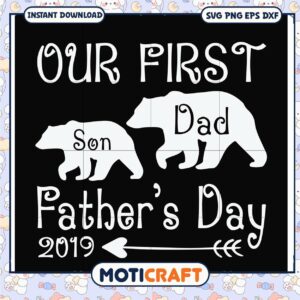 Our First Father's Day Bear SVG