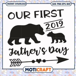 Our First Father's Day SVG 2019