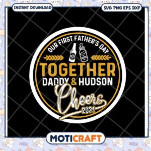 Option 1 (Focus on the event) First Fathers Day SVG, Daddy & Baby