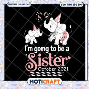 Option 1 (Focus on the event) Big Sister Announcement SVG October 2021