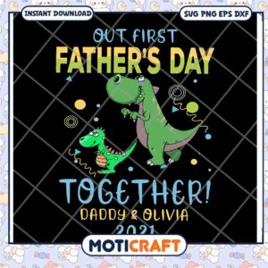 Option 1 (Focus on Father's Day) First Father's Day Dinosaur SVG