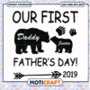 Option 1 (Focus on Father's Day) First Fathers Day Bear SVG 2019
