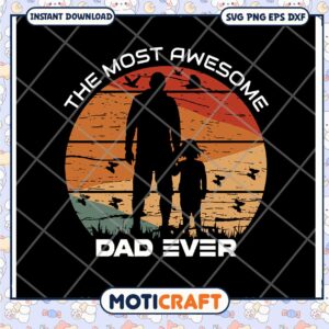 Option 1 (Focus on Dad) Best Dad Ever SVG Cut File