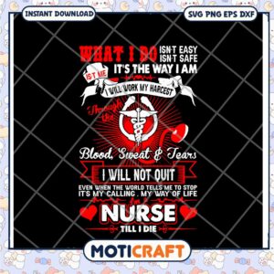 Nurse SVG Blood Sweat Tears Design