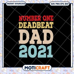 Number One Deadbeat Dad 2021 SVG