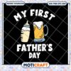 My First Father's Day SVG Design with Baby Bottle and Beer