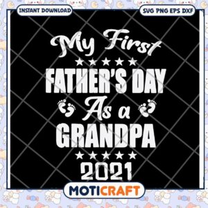 My First Fathers Day Grandpa 2021 SVG