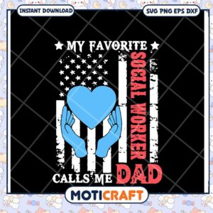 My Favorite Social Worker Calls Me Dad SVG