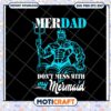 Merdad SVG Dont Mess With My Mermaid