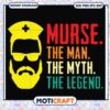 Male Nurse SVG Man Myth Legend Design