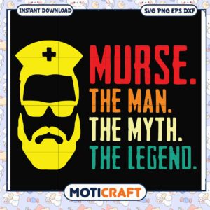 Male Nurse SVG Man Myth Legend Design