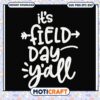 Its Field Day Yall SVG Cut File 2 Its Field Day Yall SVG Cut File