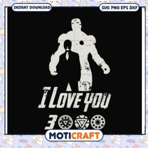 Iron Man I Love You 3000 SVG Cut File