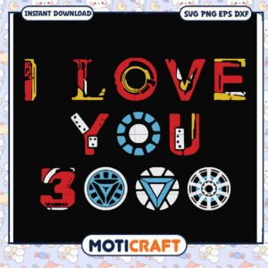 Iron Man I Love You 3000 SVG Bundle
