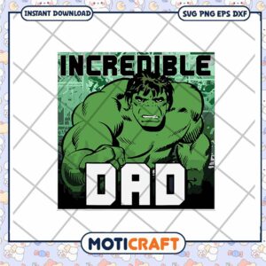 Incredible Hulk Dad SVG PNG EPS DXF