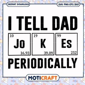I Tell Dad Jokes Periodically SVG