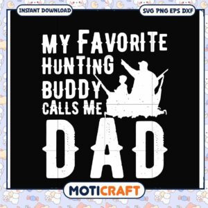 Hunting Buddy Calls Me Dad SVG