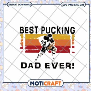 Hockey Dad SVG Best Pucking Dad Ever