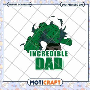 Hulk Dad SVG Incredible Father's Day Design
