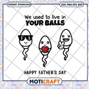 Happy Fathers Day Sperm SVG Design
