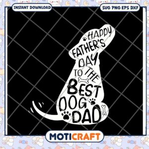 Happy Fathers Day Dog SVG Cut File