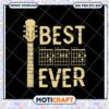 Guitar Best Ever SVG PNG EPS DXF