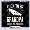 Grandpa 2021 SVG PNG EPS DXF