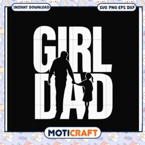 Girl Dad SVG Cut File