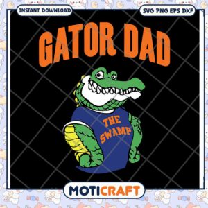 Gator Dad SVG The Swamp Dad Design