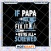 Funny Papa Fix It Quote SVG for DIY Projects and Crafts 2 Funny Papa Fix It Quote SVG for DIY Projects and Crafts