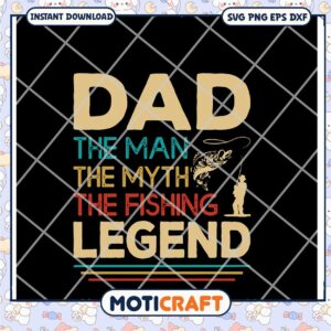 Fishing Legend SVG Design for Dad Men Myth Fishing Gift