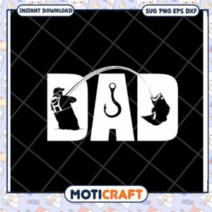 Fishing Dad SVG Cut File Instant Download