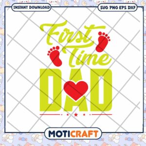 First Time Dad SVG Cut File First Time Dad SVG Cut File
