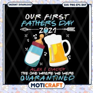 First Fathers Day 2021 SVG Cut File