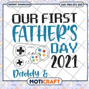 First Fathers Day 2021 SVG