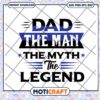 Dad The Man The Myth The Legend SVG 1 Dad The Man The Myth The Legend SVG