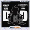 Dad SVG Son's Hero, Daughter's Love