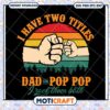 Dad Pop Pop SVG Cut File